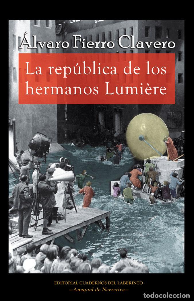 books: REPUBLICA DE LOS HERMANOS LUMIERE,LA - ALVARO, FIERRO CLAVERO