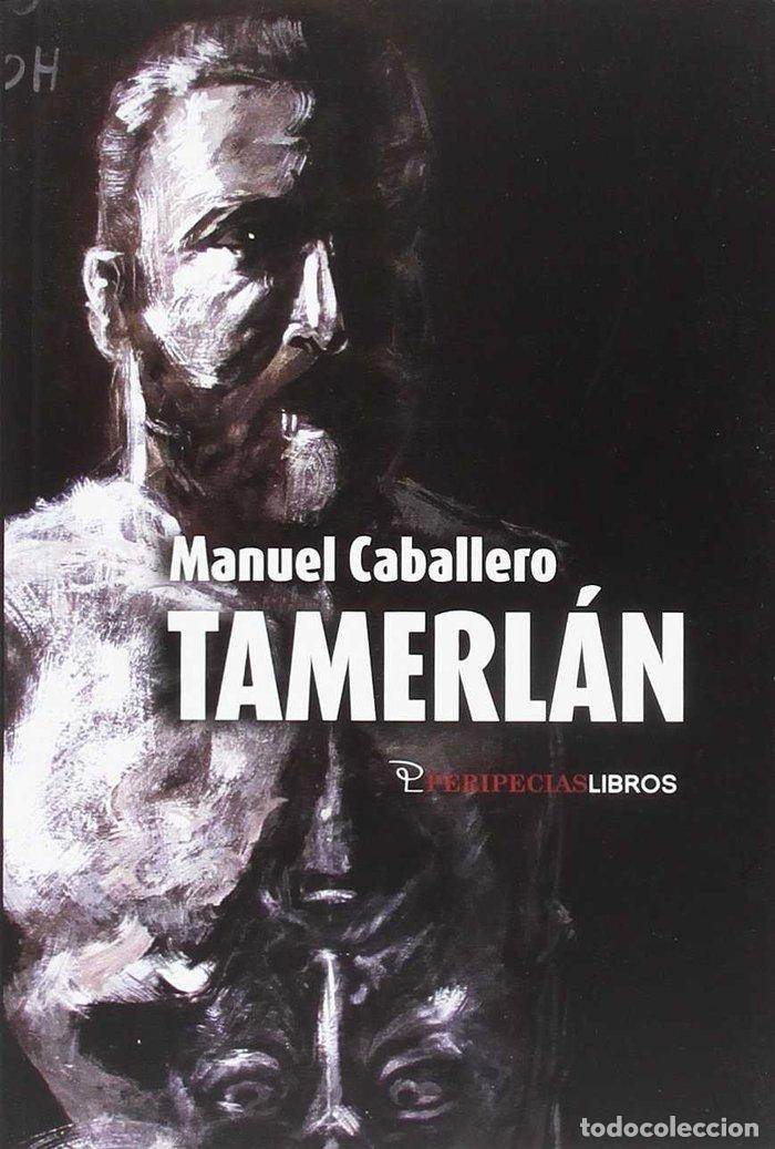 Libros: TAMERLAN - CABALLERO, MANUEL