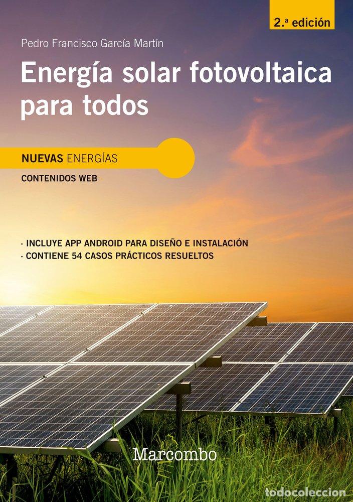 Libros: ENERGIA SOLAR FOTOVOLTAICA PARA TODOS 2&ordf;ED - PEDRO GARCIA MARTIN