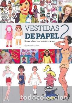 Livres: VESTIDAS DE PAPEL 2 RECORTABLES NORTEAMERICANOS - MEDINA, GUILLEM