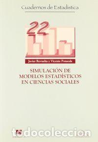 Livros: SIMULACION MODELOS ESTADISTICOS EN CIENCIAS SOCIAL - REVUELTA, JAVIER