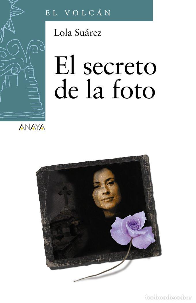 Livros: SECRETO DE LA FOTO,EL - SUAREZ, LOLA