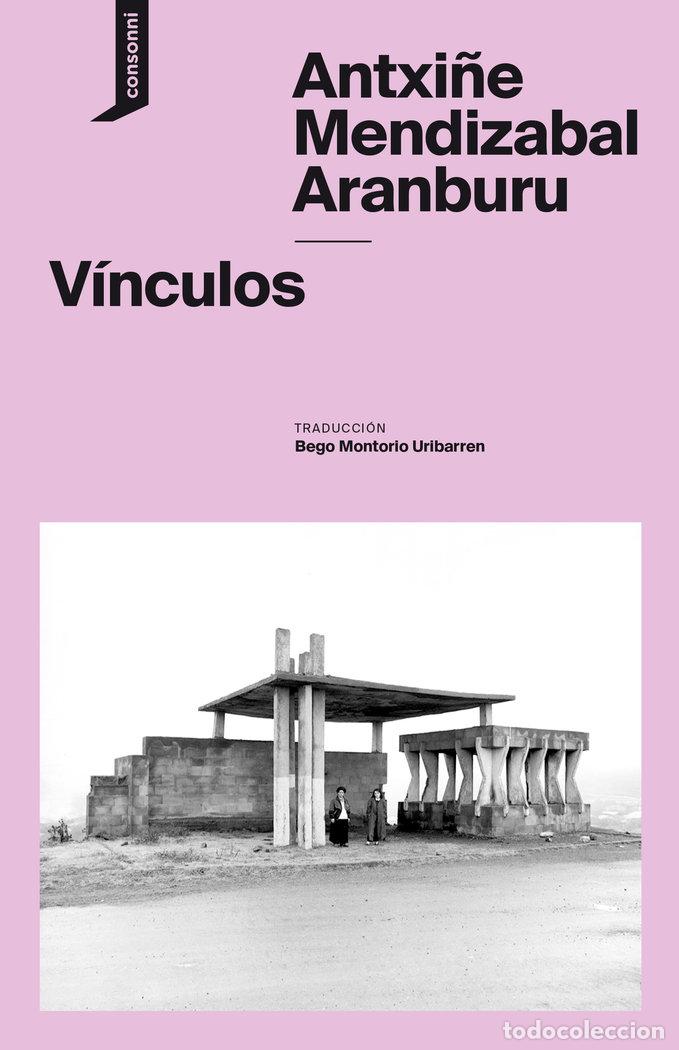 Livres: VINCULOS - MENDIZABAL ARANBURU, ANTXI&Ntilde;E