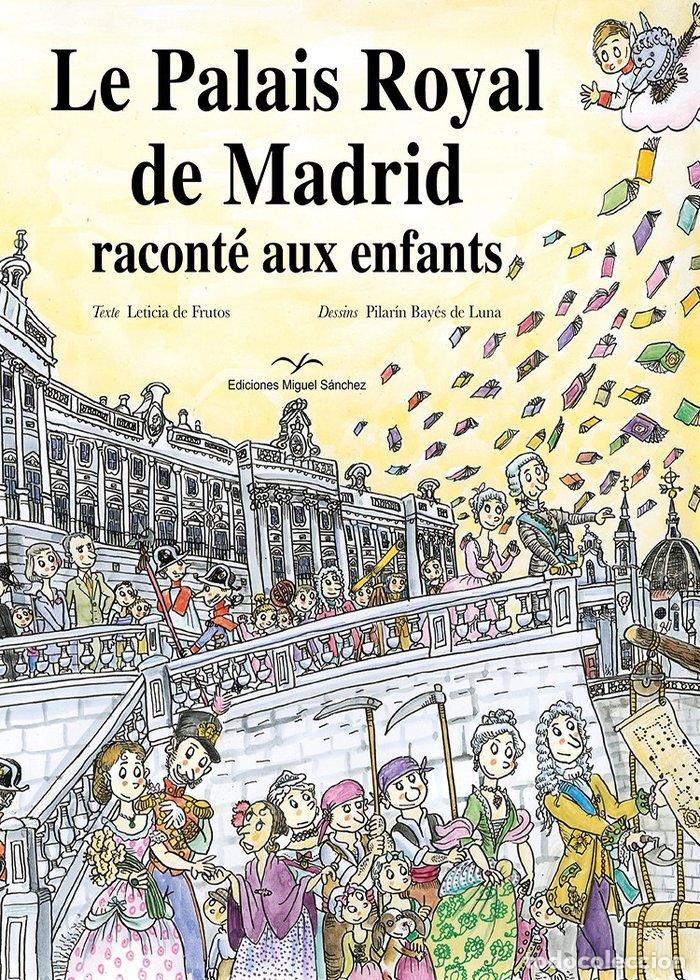 books: LE PALAIS ROYAL DE MADRID RACONTE AUX ENFANTS - FRUTOS SASTRE, LETICIA