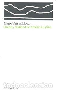 Libri: SUE&Ntilde;O Y REALIDAD DE AMERICA LATINA - VARGAS LLOSA, MARIO