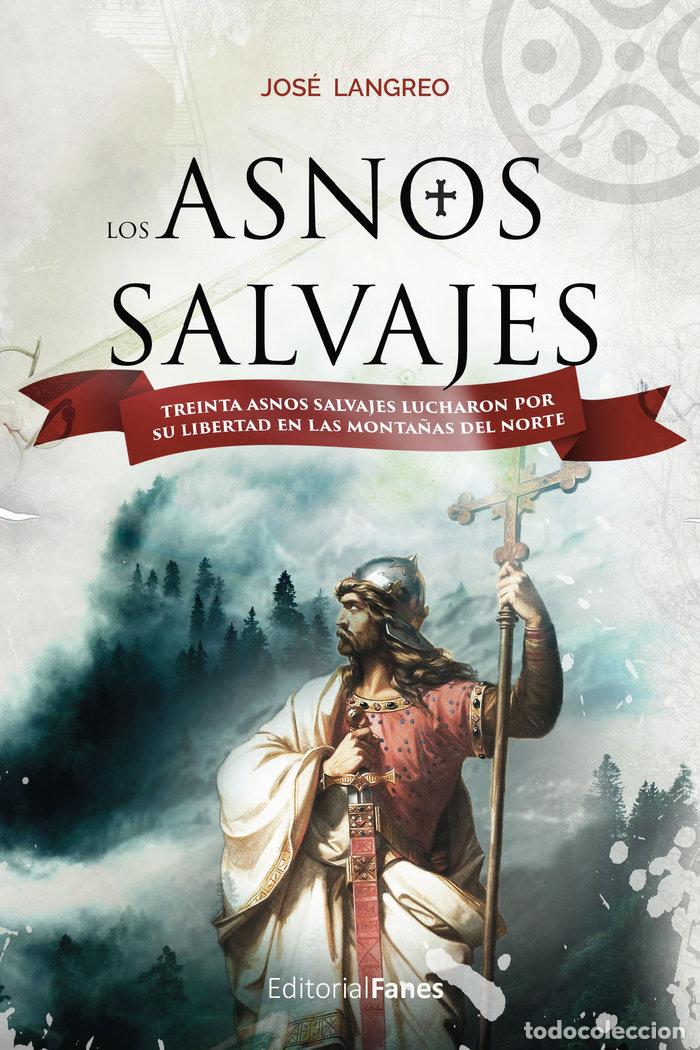 Libros: LOS ASNOS SALVAJES - LANGREO, JOSE