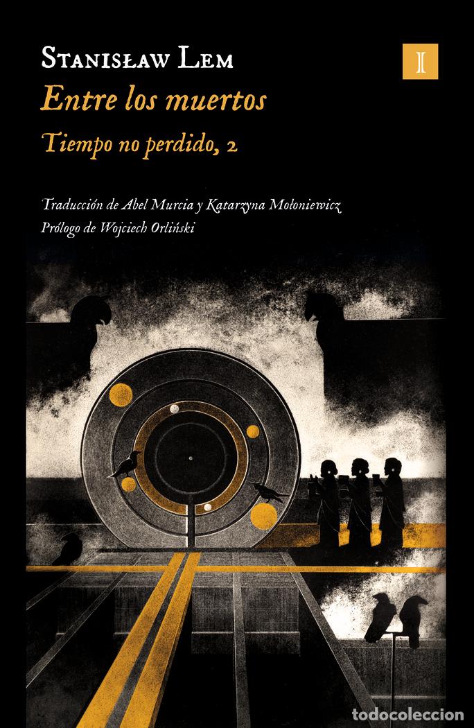 Libri: ENTRE LOS MUERTOS - LEM, STANISLAW