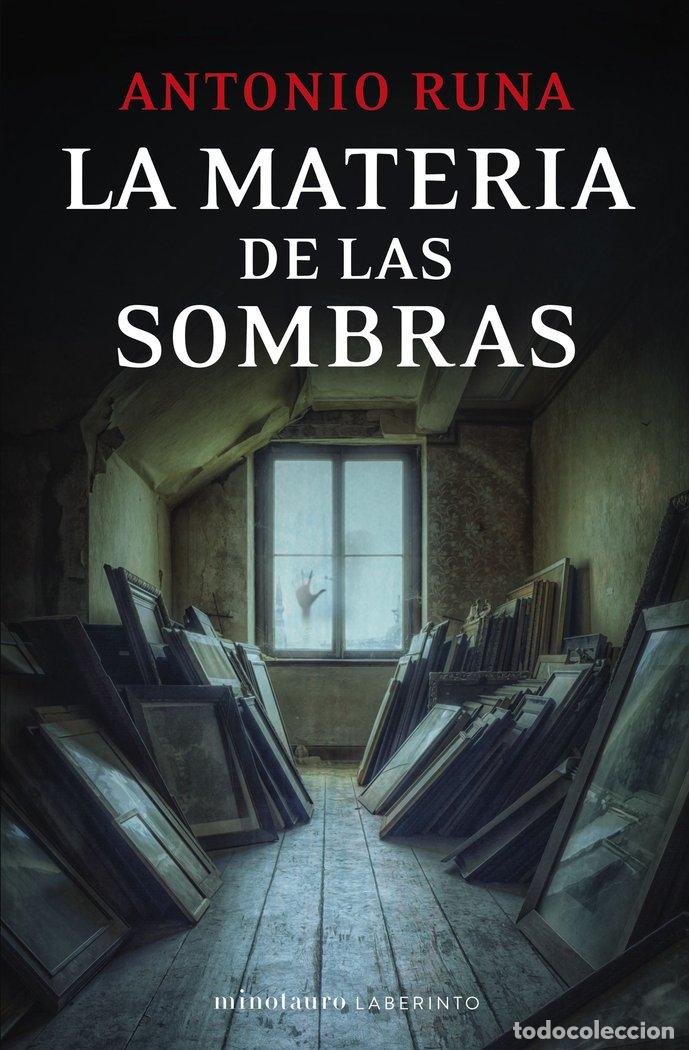 Libros: LA MATERIA DE LAS SOMBRAS - RUNA, ANTONIO