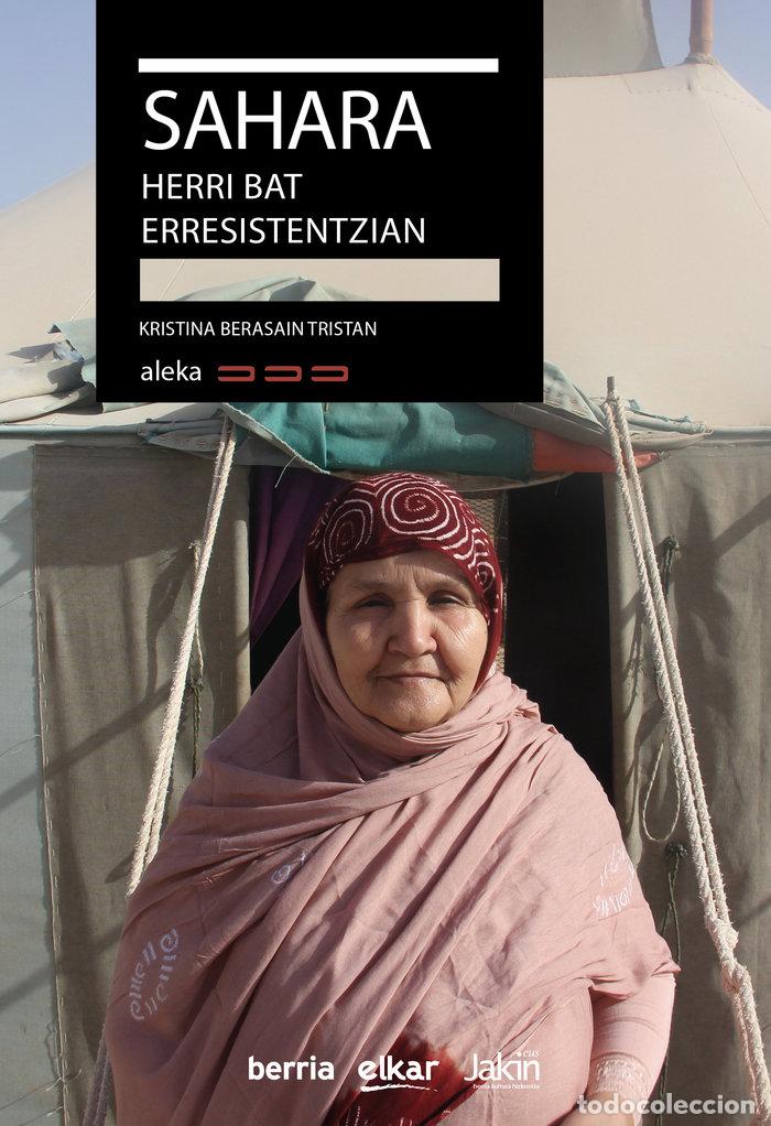 Libros: SAHARA HERRI BAT ERRESISTENTZIAN - BERASAIN TRISTAN, KRISTINA