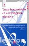 Libros: TEMAS FUNDAMENTALES EN LA INVESTIGACION EDUCATIVA - BUENDIA EISMAN, L.