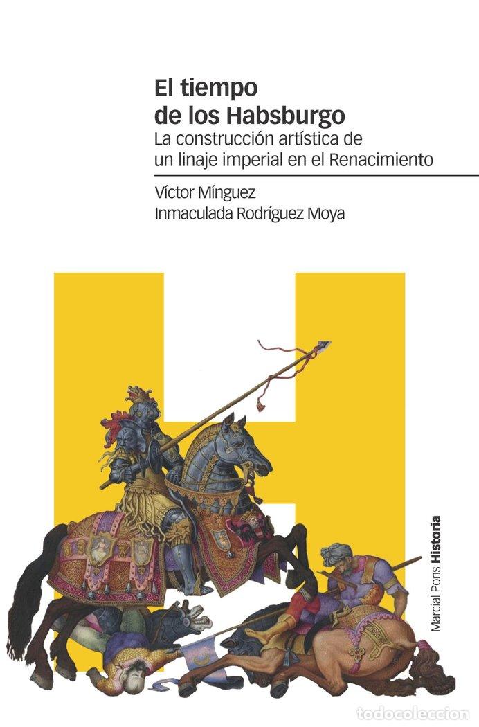 Libros: TIEMPO DE LOS HABSBURGO,EL - MINGUEZ CORNELLES, VICTOR