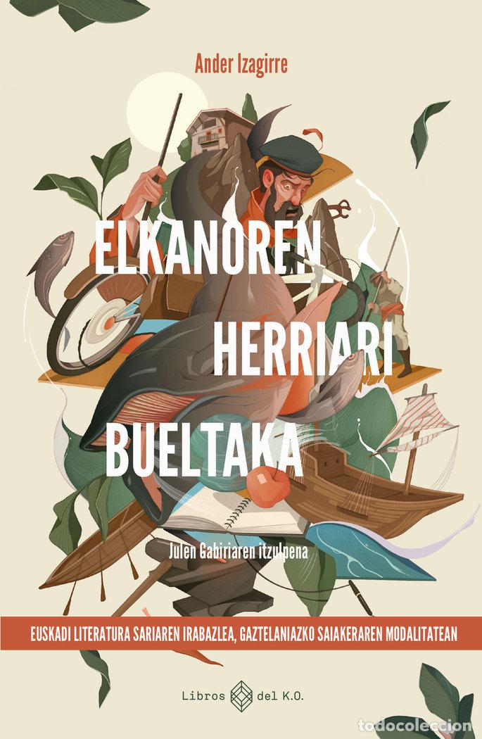 Libros: ELKANOREN HERRIARI BUELTAKA - IZAGIRRE, ANDER