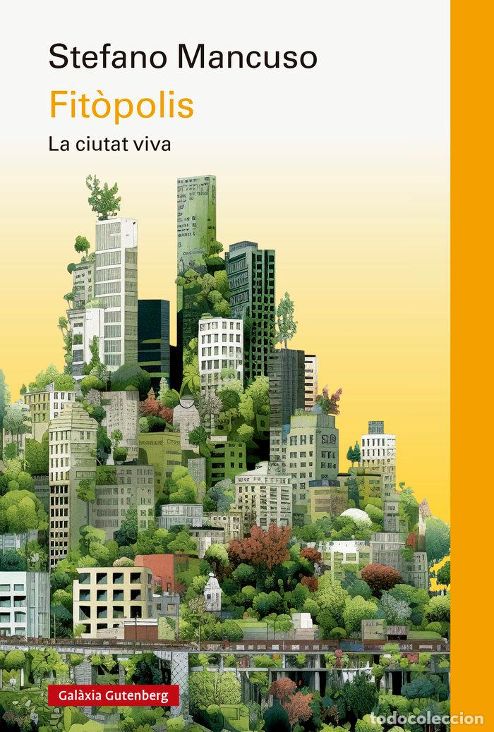 Livres: FITOPOLIS LA CIUTAT VIVA - MANCUSO, STEFANO