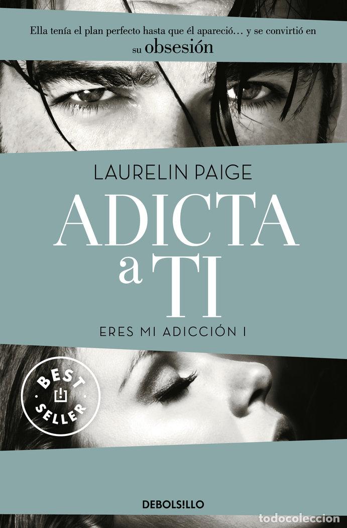 Livres: ERES MI ADICCION I ADICTA A TI - PAIGE, LAURELIN