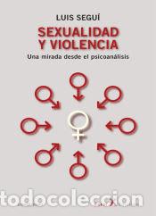 Livros: SEXUALIDAD Y VIOLENCIA UNA MIRADA DESDE EL PSICOANALISIS - SEGUI, LUIS