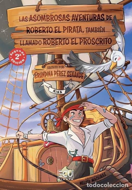 Livros: LAS ASOMBROSAS AVENTURAS DE ROBERTO EL PIRATA - PEREZ, NINA