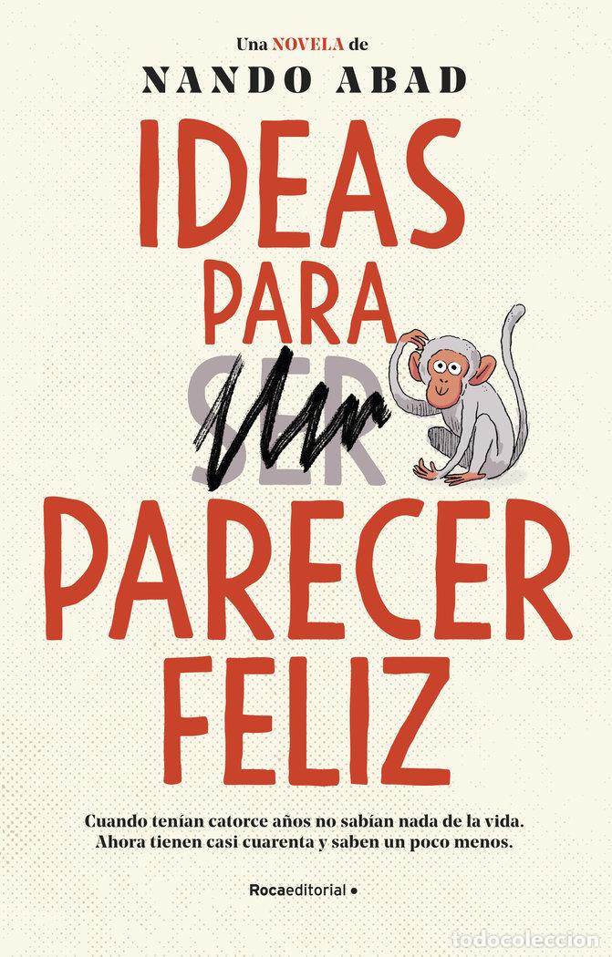 books: IDEAS PARA PARECER FELIZ - ABAD, NANDO