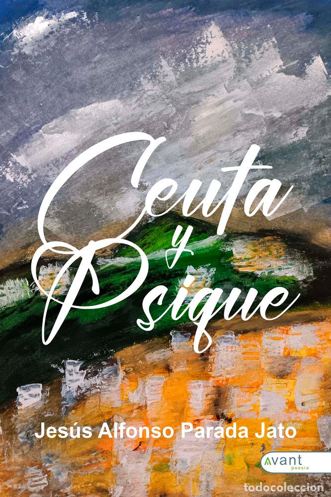 Libros: CEUTA Y PSIQUE - PARADA JATO, JESUS ALFONSO