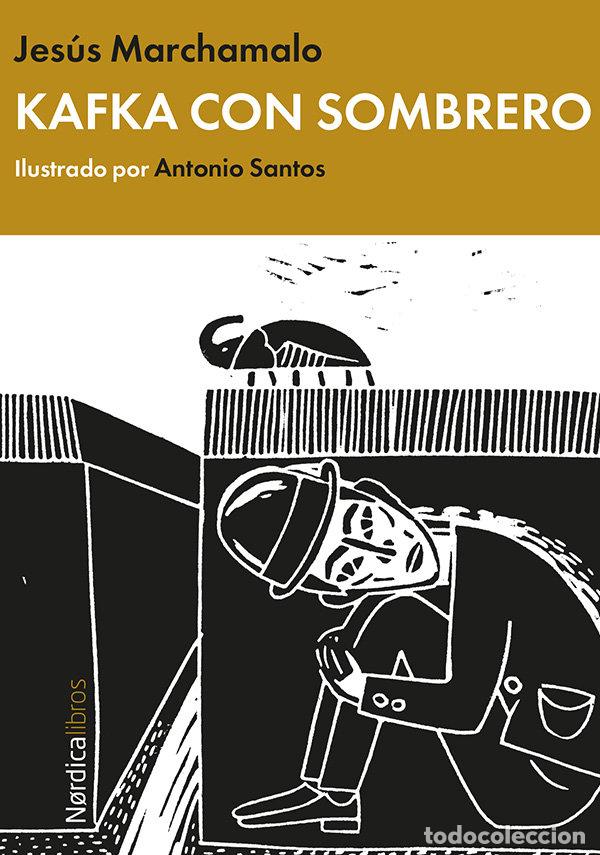 books: KAFKA CON SOMBRERO - MARCHAMALO, JESUS