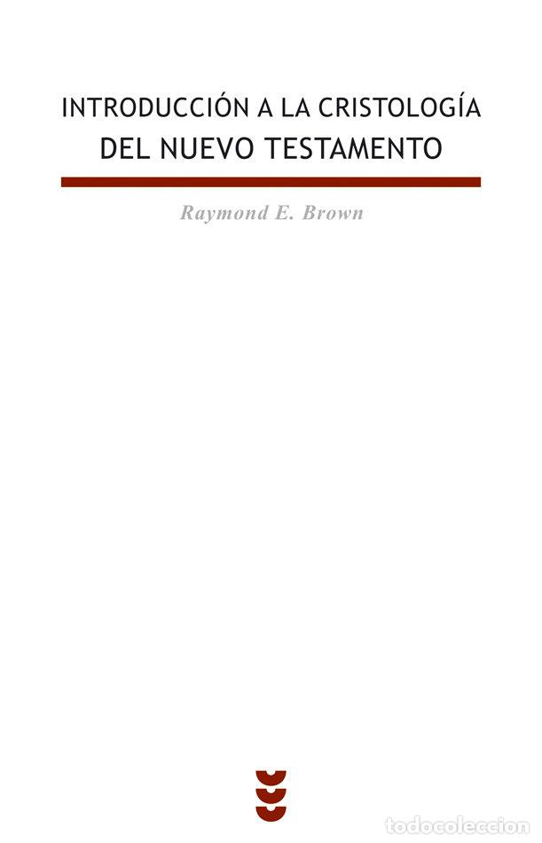 B&uuml;cher: INT.A LA CRISTOLOGIA DEL NUEVO TESTAMENTO - BROWN, RAYMOND EDWARD