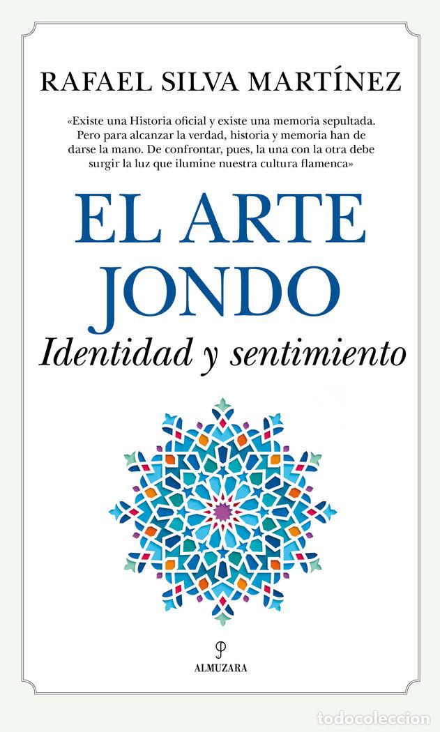 books: ARTE JONDO,EL IDENTIDAD Y UN SENTIMIENTO - SILVA MARTINEZ, RAFAEL