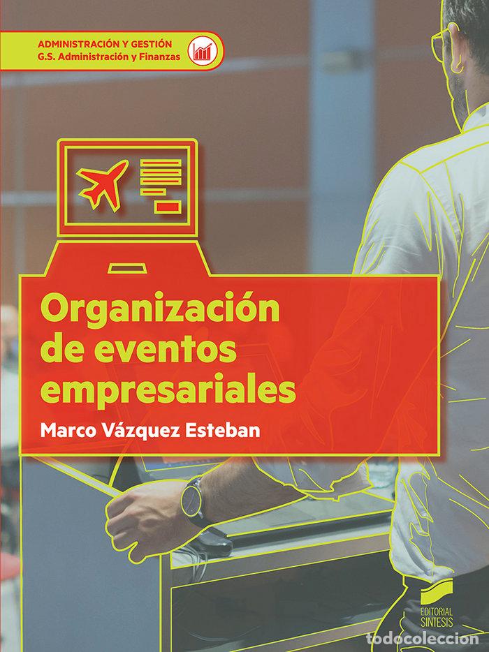 Libros: ORGANIZACION DE EVENTOS EMPRESARIALES - VAZQUEZ ESTEBAN, MARCO