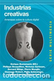 Libros: INDUSTRIAS CREATIVAS - BUSTAMANTE, ENRIQUE