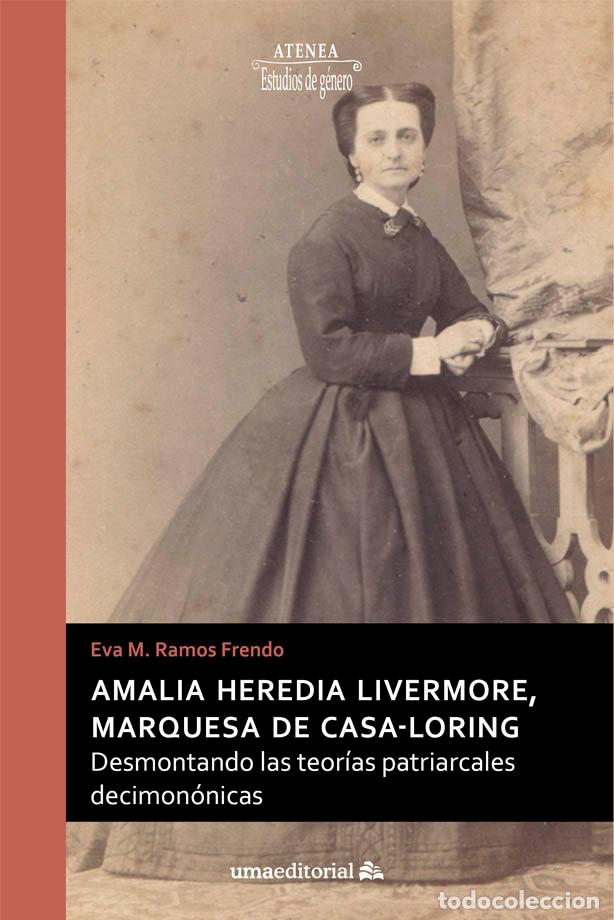 B&uuml;cher: AMALIA HEREDIA LIVERMORE, MARQUESA DE CASA-LORING - RAMOS FRENDO, EVA MARIA
