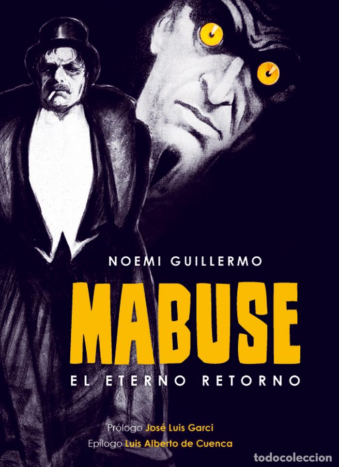 Libri: MABUSE EL ETERNO RETORNO - GUILLERMO, NOEMI