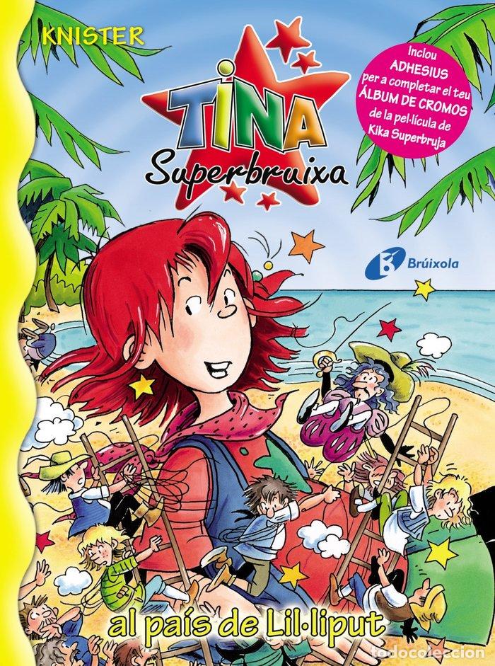 Libri: TINA SUPERBRUIXA AL PAIS DE LIL.LIPUT - KNISTER