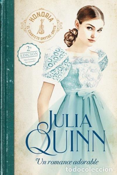 Libri: UN ROMANCE ADORABLE SMYTHE SMITH 1 - QUINN, JULIA