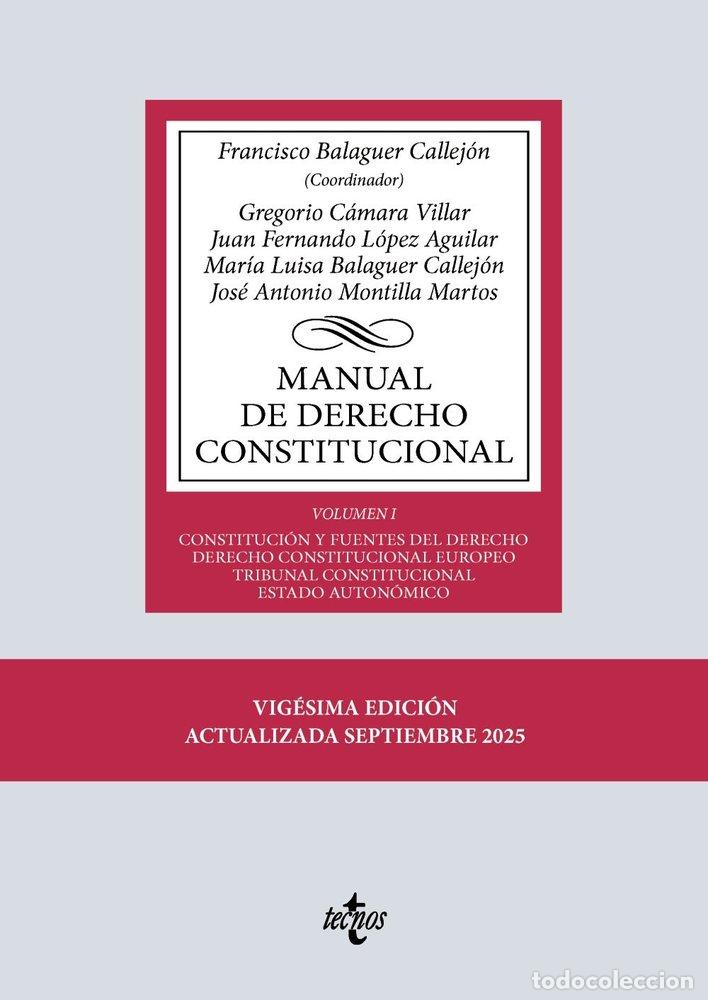 Libros: MANUAL DE DERECHO CONSTITUCIONAL - BALAGUER CALLEJON, FRANCISCO
