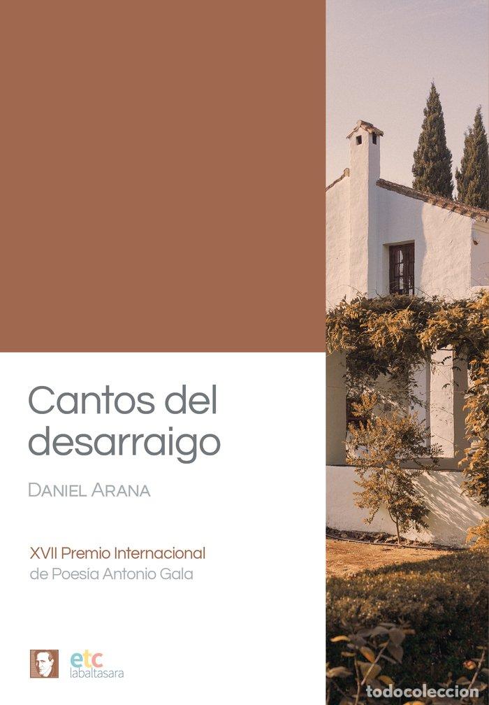 Libros: CANTOS DEL DESARRAIGO - ARANA, DANIEL