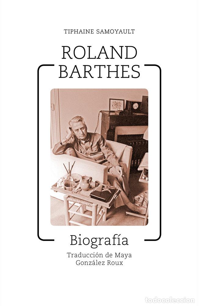 Libros: ROLAND BARTHES - SAMOYAULT, TIPHAINE