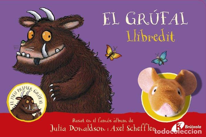 Livros: EL GRUFAL LLIBREDIT - DONALDSON, JULIA