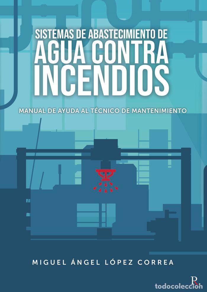Livros: SISTEMAS DE ABASTECIMIENTO DE AGUA CONTRA INCENDIOS - LOPEZ CORREA, MIGUEL &Aacute;NGEL