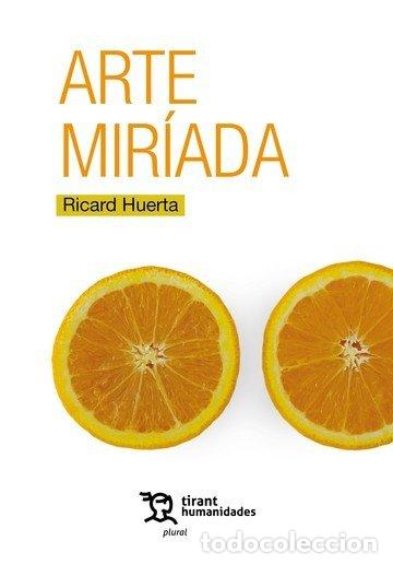 Libros: ARTE MIRIADA - HUERTA, RICARD