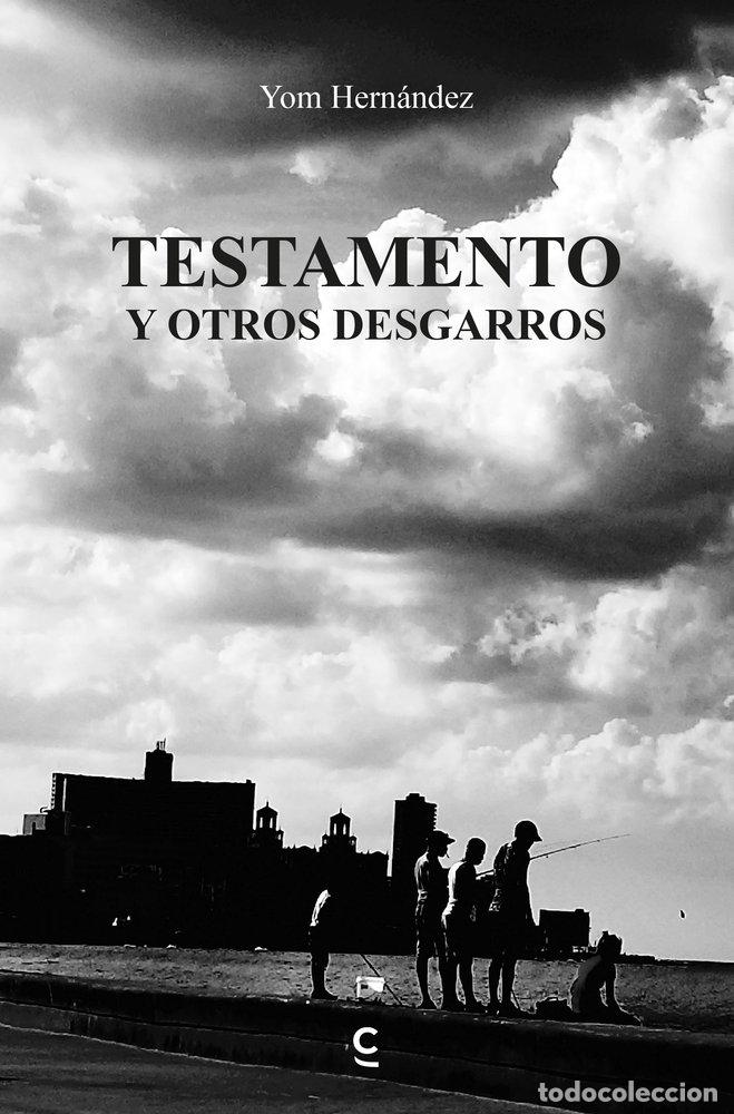 Libros: TESTAMENTO Y OTROS DESGARROS - HERNANDEZ, YOM