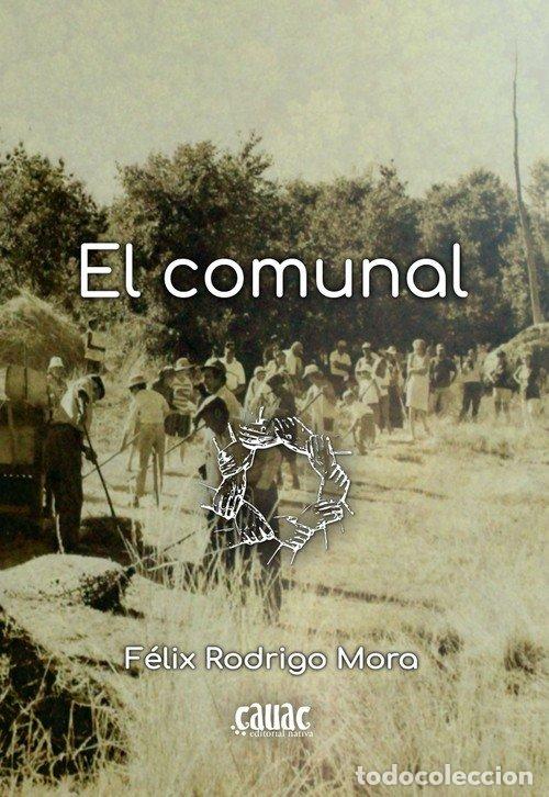 Libros: EL COMUNAL - FELIX RODRIGO MORA
