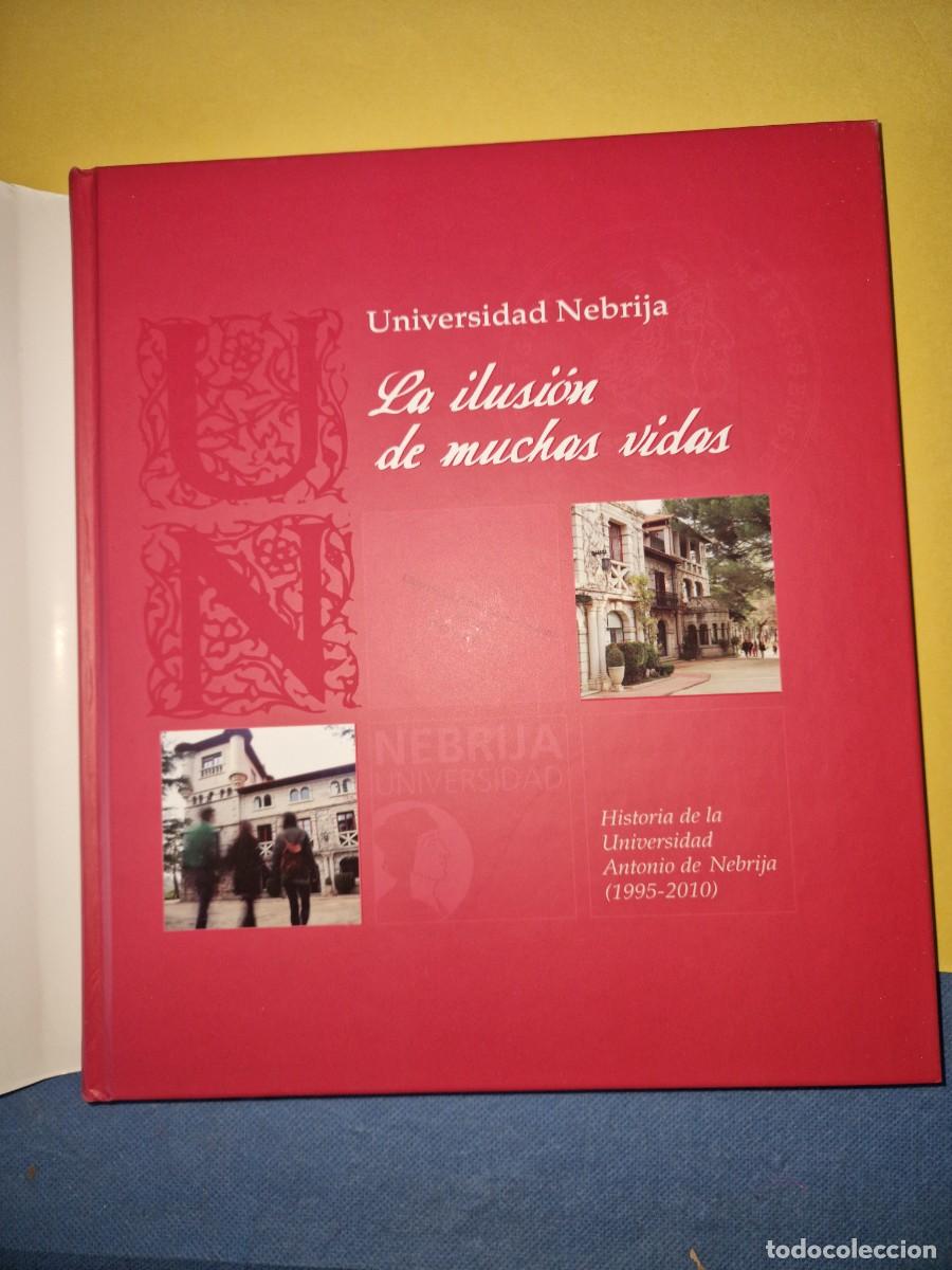 Libros: UNIVERSIDAD NEBRIJA. La ilusi&oacute;n de muchas vidas