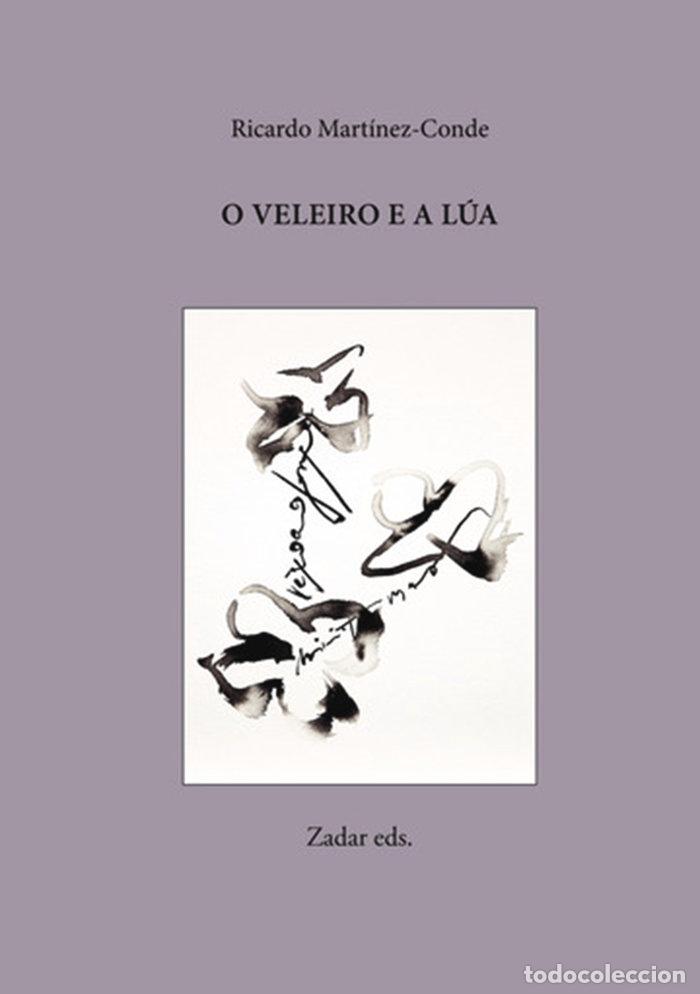Libros: O VELEIRO E A LUA - MARTINEZ-CONDE, RICARDO