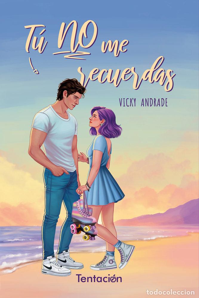 Libros: TU NO ME RECUERDAS - ANDRADE, VICKY