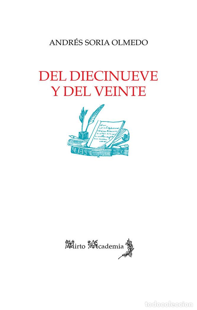 Libros: DEL DIECINUEVE Y DEL VEINTE - SORIA OLMEDO, ANDRES