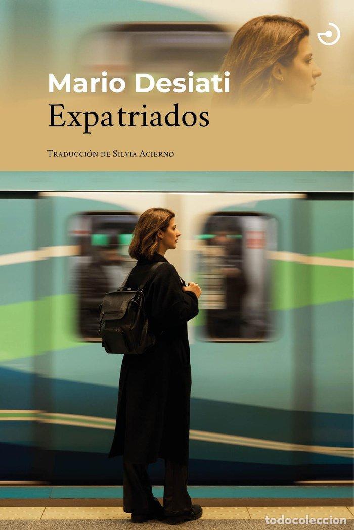 Libros: EXPATRIADOS - DESIATI, MARIO