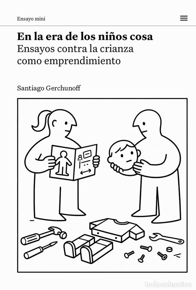 Libros: EN LA ERA DE LOS NI&Ntilde;OS COSA - GERCHUNOFF, SANTIAGO
