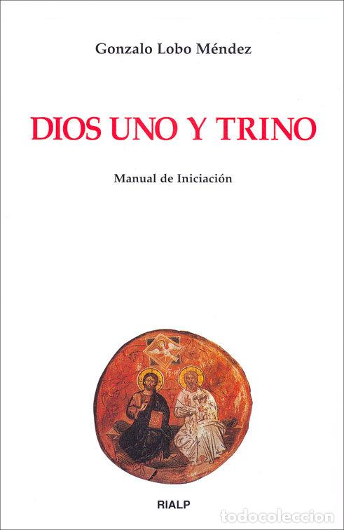 B&uuml;cher: DIOS UNO Y TRINO - LOBO MENDEZ, GONZALO