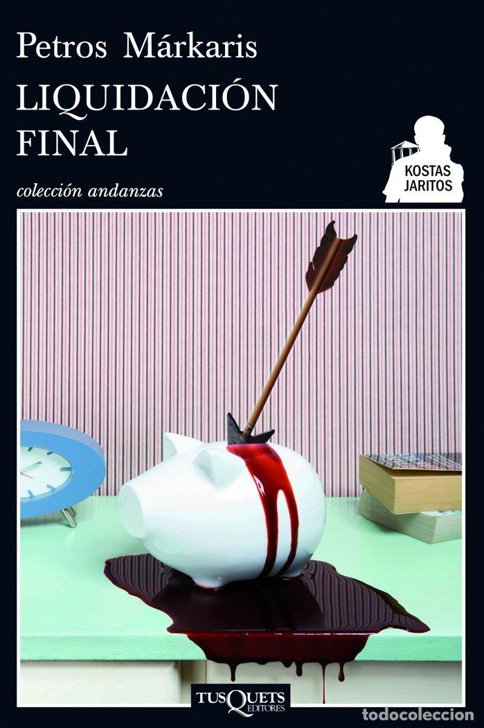 Libri: LIQUIDACION FINAL - MARKARIS, PETROS