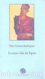 Libri: OTRA VIDA DE EGON,LA - GOMEZ RODRIGUEZ, PILAR