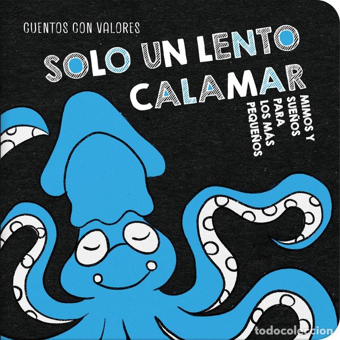books: SOLO UN LENTO CALAMAR - ROMERA, MAR