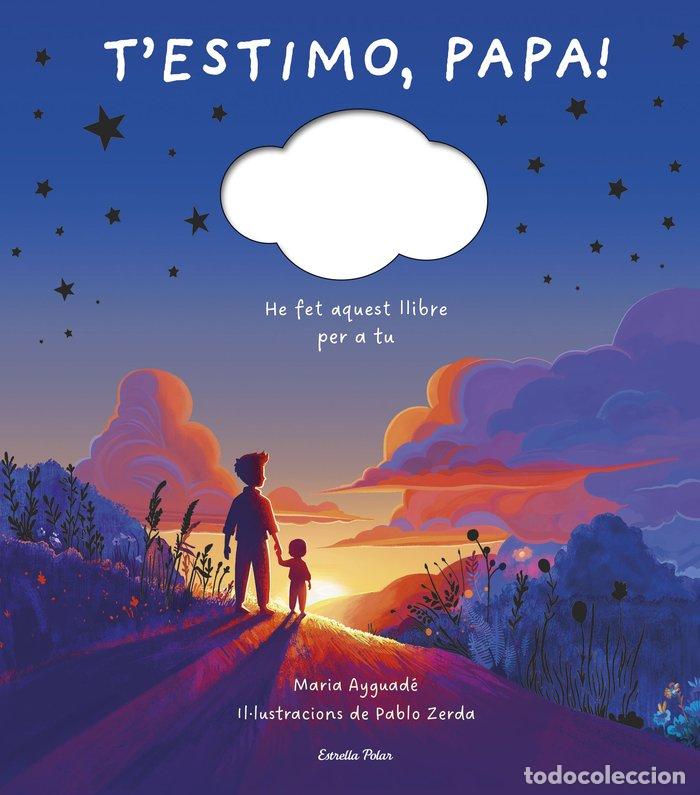 Libros: T'ESTIMO PAPA - AYGUADE, MARIA